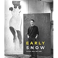 Early Snow: Michael Snow 1947–1962