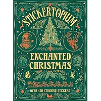 Stickertopium: Enchanted Christmas Stickertopium: Enchanted Christmas Hardcover