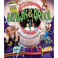 Hawk & Drool: Gross Stuff in Your Mouth (Gross Body Science) Hawk & Drool: Gross Stuff in Your Mouth (Gross Body Science) Kindle Audible Audiobook Library Binding