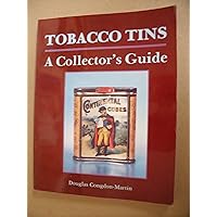 Tobacco Tins: A Collector's Guide Tobacco Tins: A Collector's Guide Paperback Mass Market Paperback