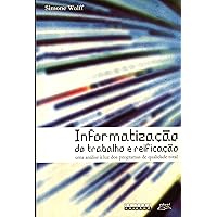 INFORMATIZACAO DO TRABALHO E REIFICACAO