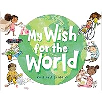 My Wish for the World My Wish for the World Hardcover