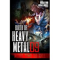 More Time to Kill (Birth Of Heavy Metal Book 9) More Time to Kill (Birth Of Heavy Metal Book 9) Kindle Paperback