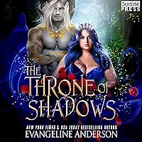 The Throne of Shadows: An Arranged Marriage, Enemies to Lovers, Dark Fantasy Romance (The Shadow Fae, Book 1) The Throne of Shadows: An Arranged Marriage, Enemies to Lovers, Dark Fantasy Romance (The Shadow Fae, Book 1) Audible Audiobook Kindle Paperback