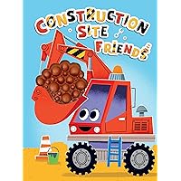 Construction Site Friends - Silicone Touch and Feel Board Book - Sensory Board Book