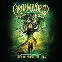 The Witch in the Woods: Grimmworld, Book 1 The Witch in the Woods: Grimmworld, Book 1 Hardcover Kindle Audible Audiobook Audio CD
