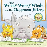 The Worry-Worry Whale and the Classroom Jitters (A Worry-Worry Whale Adventure) The Worry-Worry Whale and the Classroom Jitters (A Worry-Worry Whale Adventure) Hardcover Kindle Audible Audiobook