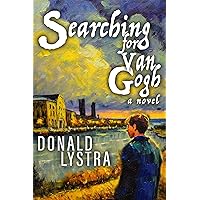 Searching for Van Gogh: A Novel