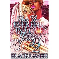 Have You Ever Fell In Love With A Thug? 2 Have You Ever Fell In Love With A Thug? 2 Kindle Audible Audiobook