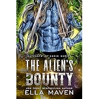 The Alien's Bounty: A SciFi Alien Romance (Outcasts of Corin Book 4) The Alien's Bounty: A SciFi Alien Romance (Outcasts of Corin Book 4) Kindle Paperback