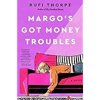 Margo's Got Money Troubles: A Novel Margo's Got Money Troubles: A Novel Hardcover Kindle Audible Audiobook Audio CD