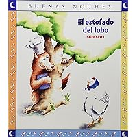 El Estofado del Lobo (Buenas Noches) (Spanish Edition) El Estofado del Lobo (Buenas Noches) (Spanish Edition) Paperback
