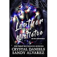 Leather and Mistletoe: An MC Christmas Novella Leather and Mistletoe: An MC Christmas Novella Kindle Paperback