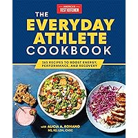 The Everyday Athlete Cookbook: 165 Recipes to Boost Energy, Performance, and Recovery The Everyday Athlete Cookbook: 165 Recipes to Boost Energy, Performance, and Recovery Paperback Kindle