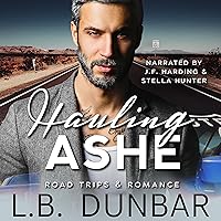 Hauling Ashe: Road Trips & Romance Hauling Ashe: Road Trips & Romance Audible Audiobook Kindle Paperback