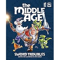 The Middle Age - Sword Troubles: A Sir Quimp Fantasy Graphic Novel