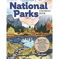 National Parks Coloring Book: Spark Your Creativity and Explore Interesting Facts About North America's Most Beautiful Landscapes and Attractions (Design Originals) 32 Designs on Perforated Pages National Parks Coloring Book: Spark Your Creativity and Explore Interesting Facts About North America's Most Beautiful Landscapes and Attractions (Design Originals) 32 Designs on Perforated Pages Paperback