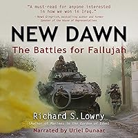 New Dawn: The Battles for Fallujah New Dawn: The Battles for Fallujah Audible Audiobook Kindle Hardcover
