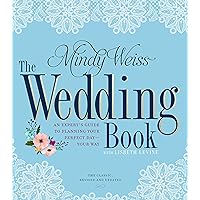 The Wedding Book: An Expert's Guide to Planning Your Perfect Day--Your Way The Wedding Book: An Expert's Guide to Planning Your Perfect Day--Your Way Paperback Kindle Spiral-bound Hardcover