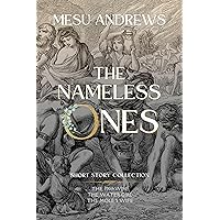The Nameless Ones: Short Story Collection The Nameless Ones: Short Story Collection Kindle Paperback