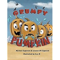 Grumpy Pumpkin Grumpy Pumpkin Kindle Hardcover Paperback