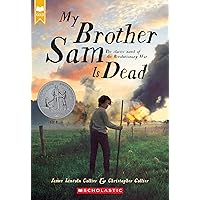 My Brother Sam Is Dead (Scholastic Gold) My Brother Sam Is Dead (Scholastic Gold) Paperback Audible Audiobook Kindle Hardcover Mass Market Paperback Audio CD
