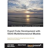 Expert Cube Development with SSAS Multidimensional Models Expert Cube Development with SSAS Multidimensional Models Kindle Paperback