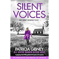 Silent Voices: A gripping crime thriller packed with mystery and suspense (Detective Lottie Parker Book 9)