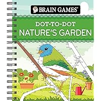 Brain Games - Dot-to-Dot Nature's Garden Brain Games - Dot-to-Dot Nature's Garden Spiral-bound