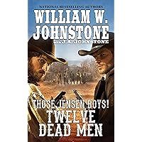 Twelve Dead Men (Those Jensen Boys! Book 3) Twelve Dead Men (Those Jensen Boys! Book 3) Kindle Audible Audiobook Mass Market Paperback Library Binding Audio CD