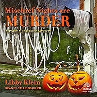 Mischief Nights Are Murder: A Poppy McAllister Mystery, Book 8 Mischief Nights Are Murder: A Poppy McAllister Mystery, Book 8 Audible Audiobook Mass Market Paperback Kindle Audio CD