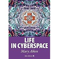 Life in Cyberspace (Big Ideas Book 5)