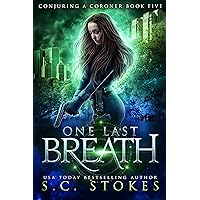 One Last Breath (Conjuring a Coroner Book 5) One Last Breath (Conjuring a Coroner Book 5) Kindle Paperback Audible Audiobook