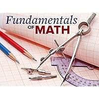 Mastering the Fundamentals of Mathematics