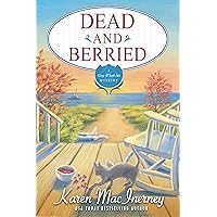 Dead and Berried (Gray Whale Inn Mystery) (Gray Whale Inn Mysteries Book 2) Dead and Berried (Gray Whale Inn Mystery) (Gray Whale Inn Mysteries Book 2) Kindle Paperback Audible Audiobook Audio CD