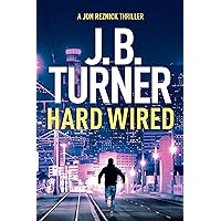 Hard Wired (A Jon Reznick Thriller Book 3) Hard Wired (A Jon Reznick Thriller Book 3) Kindle Audible Audiobook Paperback