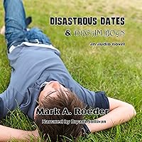 Disastrous Dates & Dream Boys: Gay Youth Chronicles Disastrous Dates & Dream Boys: Gay Youth Chronicles Audible Audiobook Kindle Paperback
