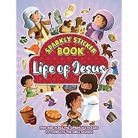 Life of Jesus: Sparkly Sticker Book Life of Jesus: Sparkly Sticker Book Paperback