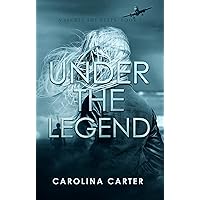 Under the Legend (A Secret She Keeps Book 1) Under the Legend (A Secret She Keeps Book 1) Kindle Paperback