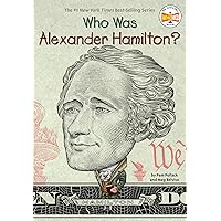 Who Was Alexander Hamilton? Who Was Alexander Hamilton? Paperback Kindle Audible Audiobook Library Binding