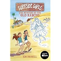 Surfside Girls: The Mystery at the Old Rancho Surfside Girls: The Mystery at the Old Rancho Paperback Kindle