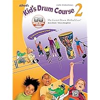 Alfred's Kid's Drum Course, Bk 2: The Easiest Drum Method Ever!, Book & Online Audio Alfred's Kid's Drum Course, Bk 2: The Easiest Drum Method Ever!, Book & Online Audio Paperback