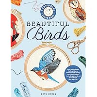 Embroidery Made Easy: Beautiful Birds: Easy techniques for learning to embroider a variety of colorful birds, including a cardinal, a barn owl, and a puffin Embroidery Made Easy: Beautiful Birds: Easy techniques for learning to embroider a variety of colorful birds, including a cardinal, a barn owl, and a puffin Paperback Kindle