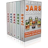 MASON JAR RECIPES BOOK SET 5 book in 1: Meals in Jars (vol.1); Salads in Jars (Vol. 2); Desserts in Jars (Vol. 3); Breakfasts in Jars (Vol. 4); Gifts in Jars (Vol. 5): Easy Mason Jar Recipe Cookbooks