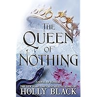 The Queen of Nothing (The Folk of the Air, 3) The Queen of Nothing (The Folk of the Air, 3) Paperback Kindle Audible Audiobook Hardcover Audio CD