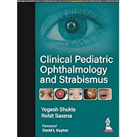Clinical Pediatric Ophthalmology and Strabismus Clinical Pediatric Ophthalmology and Strabismus Kindle Hardcover