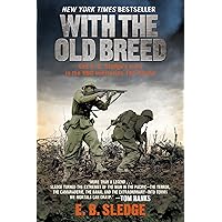 With the Old Breed: At Peleliu and Okinawa With the Old Breed: At Peleliu and Okinawa Paperback Audible Audiobook Kindle Mass Market Paperback Audio CD Hardcover