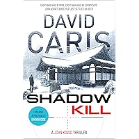 Shadow Kill (A John Kovac Thriller Book 1) (John Kovac Thriller Series) Shadow Kill (A John Kovac Thriller Book 1) (John Kovac Thriller Series) Kindle Hardcover Paperback