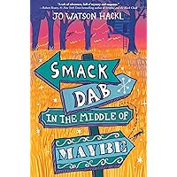 Smack Dab in the Middle of Maybe Smack Dab in the Middle of Maybe Paperback Audible Audiobook Kindle Hardcover Audio CD