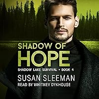 Shadow of Hope: Shadow Lake Survival, Book 4 Shadow of Hope: Shadow Lake Survival, Book 4 Kindle Audible Audiobook Paperback